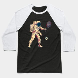 Astronaut Playing Tennis In Space Baseball T-Shirt